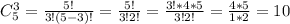 C^3_5=\frac{5!}{3!(5-3)!}=\frac{5!}{3!2!}=\frac{3!*4*5}{3!2!}=\frac{4*5}{1*2}=10