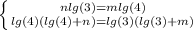 \left \{ {{nlg(3)=mlg(4)} \atop {lg(4)(lg(4)+n)=lg(3)(lg(3)+m)}} \right.