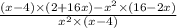 \frac{(x - 4) \times (2 + 16x) - {x}^{2} \times (16 - 2x) }{ {x}^{2} \times (x - 4)}