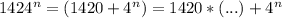 1424^{n}=(1420+4^{n})=1420*(...)+4^{n}