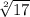 \sqrt[2]{17}