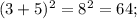 (3+5)^{2}=8^{2}=64;