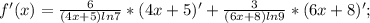 f'(x)=\frac{6}{(4x+5)ln7}*(4x+5)'+\frac{3}{(6x+8)ln9}*(6x+8)';