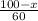 \frac{100-x}{60}