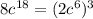 8c^{18}=(2c^{6})^{3}