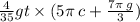 \frac{4}{35} gt \times (5\pi \:c + \frac{7\pi \: g}{3} )