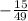 -\frac{15}{49}