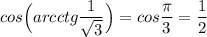 cos\Big(arcctg\dfrac{1}{\sqrt3}\Big)=cos\dfrac{\pi}{3}=\dfrac{1}{2}