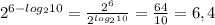 2^{6-log_{2}10 } = \frac{2^{6} }{2^{log_{2}10 } } = \frac{64}{10} = 6,4