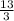 \frac{13}3}