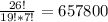 \frac{26!}{19!*7!} = 657800