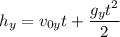 h_{y} = v_{0y}t + \dfrac{g_{y}t^{2}}{2}