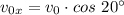 v_{0x}= v_0\cdot cos~20^\circ