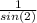 \frac{1}{sin(2)}