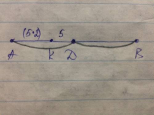 Точка Д является серединой отрезка АВ. На отрезке АД взята точка К, которая делит его так, что АК в