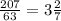 \frac{207}{63}=3\frac{2}{7}