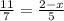 \frac{11}{7} =\frac{2-x}{5}