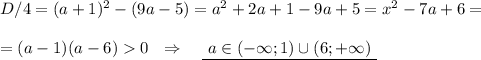 D/4=(a+1)^2-(9a-5)=a^2+2a+1-9a+5=x^2-7a+6=\\\\=(a-1)(a-6)0\ \ \Rightarrow \ \ \ \underline {\ a\in (-\infty ;1)\cup (6;+\infty )\ }