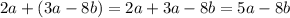 2a+(3a-8b)=2a+3a-8b=5a-8b