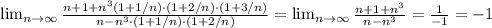 \lim_{n \to \infty} \frac{n+1+n^3(1+1/n)\cdot(1+2/n)\cdot(1+3/n)}{n-n^3\cdot(1+1/n)\cdot(1+2/n)} = \lim_{n \to \infty} \frac{n+1+n^3}{n-n^3}=\frac{1}{-1}=-1