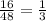 \frac{16}{48} = \frac{1}{3}