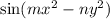 \sin(mx^2-ny^2)