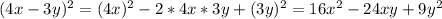 (4x-3y)^2=(4x)^2-2*4x*3y+(3y)^2=16x^2-24xy+9y^2