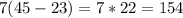 7(45 - 23) = 7 * 22 = 154