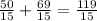 \frac{50}{15} + \frac{69}{15} = \frac{119}{15}