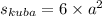 s_{kuba} = 6 \times {a}^{2}