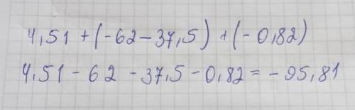 4,51+(-62-37,5)+(-0,82)​