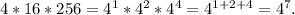 4*16*256=4^1*4^2*4^4=4^{1+2+4}=4^7.