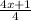 \frac{4x+1}{4}