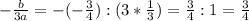 -\frac{b}{3a}= -(-\frac{3}{4} ):(3*\frac{1}{3} )=\frac{3}{4}:1=\frac{3}{4}