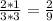 \frac{2*1}{3*3}=\frac{2}{9}