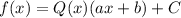 f(x)=Q(x)(ax+b)+C