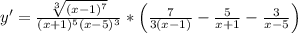 y'=\frac{\sqrt[3]{(x-1)^7}}{(x+1)^5(x-5)^3}*\left(\frac{7}{3(x-1)}-\frac{5}{x+1} -\frac{3}{x-5}\right)