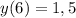 y(6)=1,5