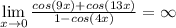 \lim\limits_{x\to0} \frac{cos(9x)+cos(13x)}{1-cos(4x)} =\infty