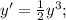 y'=\frac{1}{2}y^{3};