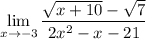 \displaystyle \lim_{x\to -3}\dfrac{\sqrt{x+10}-\sqrt7}{2x^2-x-21}