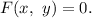 F(x, ~ y) = 0.