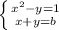 \left \{ {{x^2-y=1} \atop {x+y=b}} \right.