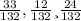 \frac{33}{132}, \frac{12}{132} и \frac{24}{132}