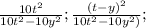 \frac{10t^{2} }{10t^{2}-10y^{2}};\frac{(t-y)^{2}}{10t^{2}-10y^{2})}};