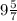 9\frac{5}{7}