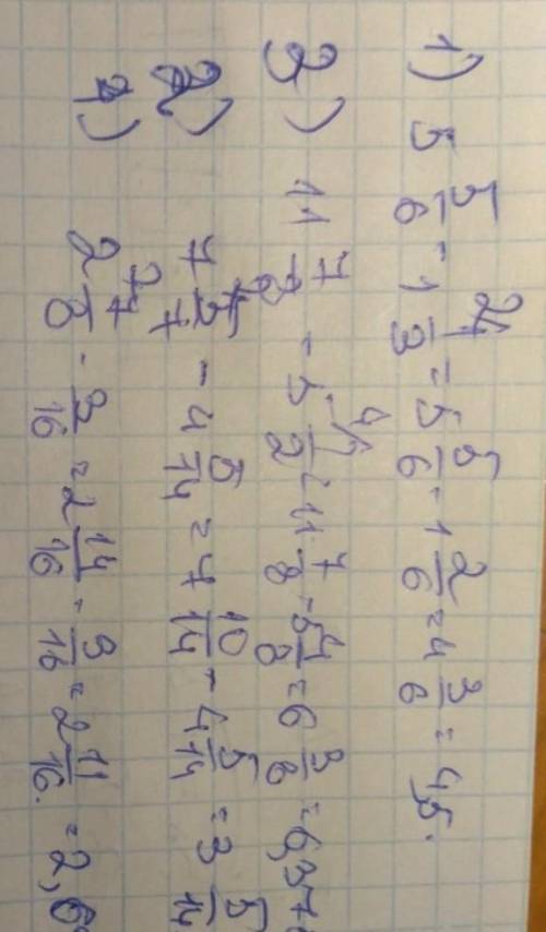 Найдите разность (294-296) 1)5 5/6-1 1/3 2)7 5/7-4 5/143)11 7/8-5 1/24)2 7/8-3/161)6 7/9-4 4/72)10 4