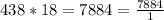 438*18=7884=\frac{7884}{1}