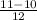 \frac{11-10}{12}