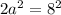 2a^{2}=8^{2}